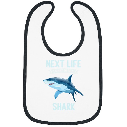 Shark Pet Next Life i want to be a shark Bibs