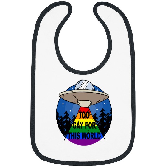 Aliens UFO Too Gay for This World Cute Ufo Alien Gay Pride Month Bibs