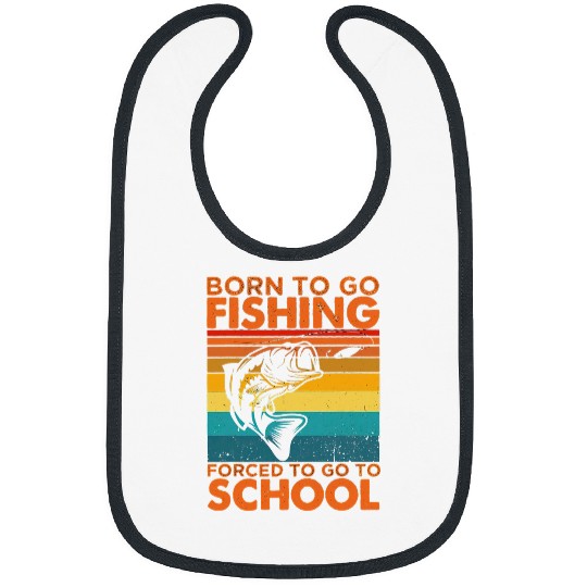 Fishing Fun Funny Born To Go Fishing Bass Fish Fisherman Boys Kids 270 Bibs