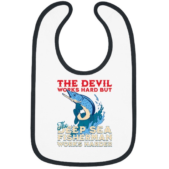 Fishing Fun Funny Deep Sea Ocean Fishing Dry Fisherman Bibs