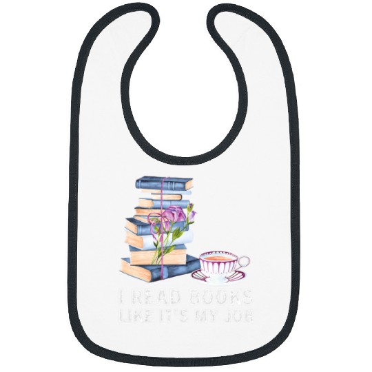 Book Fun I Read Books Like Its My Job School Librarian Book Lover 8 Bibs