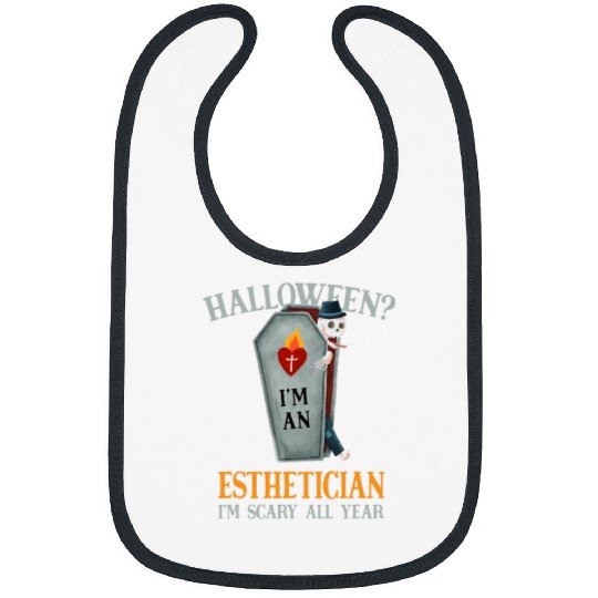 Esthetician Im Scary All Year Skin Therapist Halloween Bibs