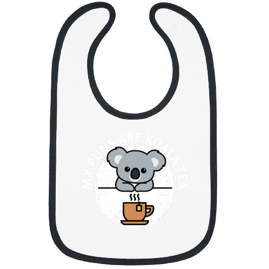 Koala Pet Art My Puns Are Koala Tea Cute Animal Puns Bear Bibs