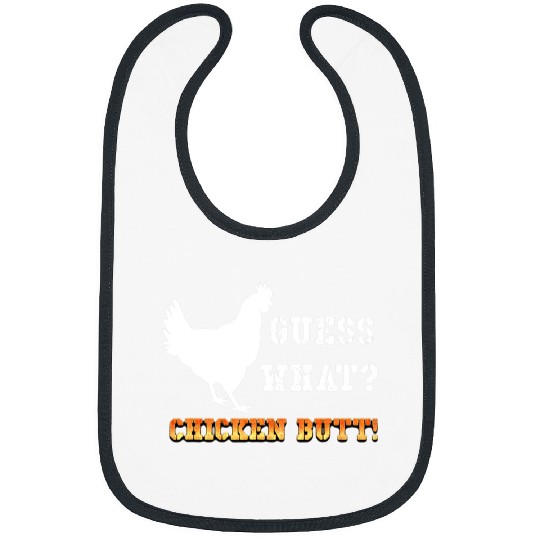Chicken Pet Funny Guess What Chicken Butt White Bibs
