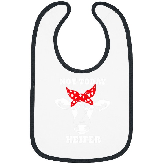 Cow Pet Not Today Heifer 7 Bibs