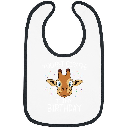 Giraffe Pet You Bet Giraffes Its My Birthday Bibs
