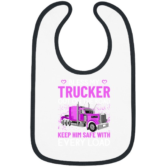 Truck Fun Trucker Bless My Trucker Out On The Road Big Rig Truck Truckers Wife 63 Bibs