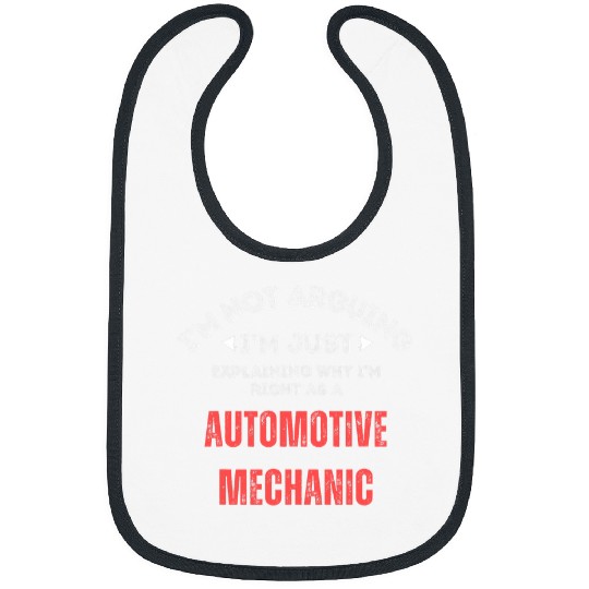 why Im right Funny Automotive Mechanic Graphic Bibs