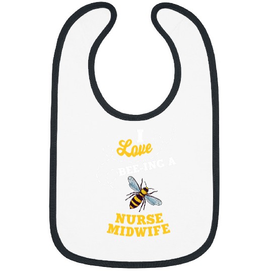 I Love BeeIng A nurses Midwife Honey Bee Job Profession Bibs