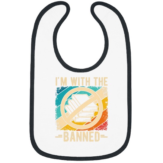Book Fun IM WITH THE BANNED frees Speech Advocacy Book Lover Bibs