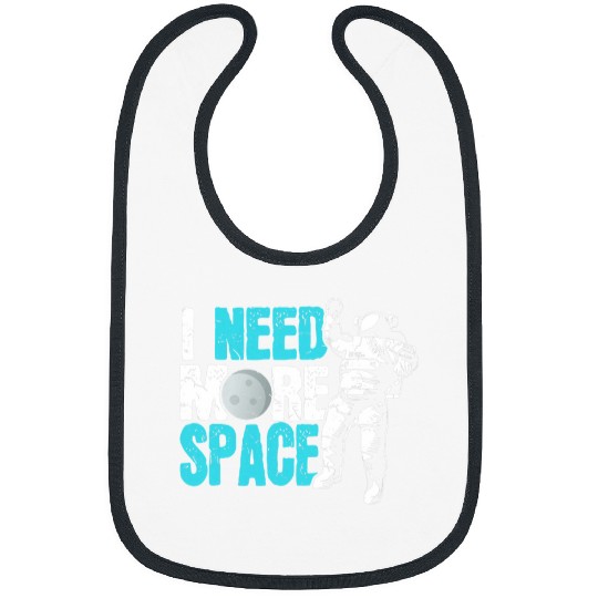 Astronaut Job Solar System I Need More Space Astronaut Solar System Bibs