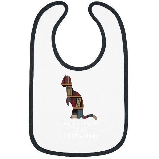 Ferret Pet Book easily distracted by Ferret and Books nerds Bookwarms weasel Bibs