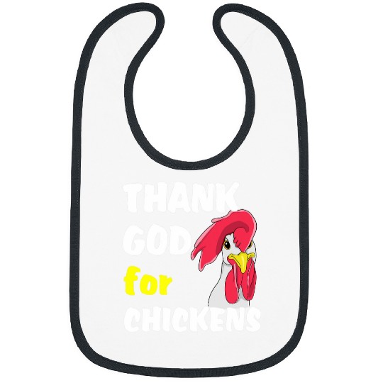 Chicken Pet Thank God for Chickens Funny Farm Hens Rooster Men Women Bibs