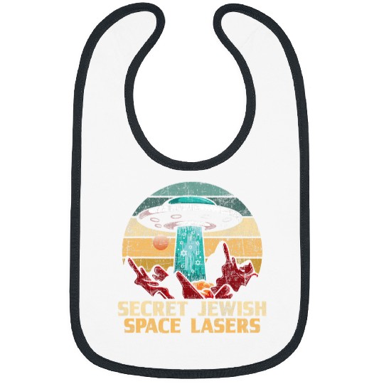 Aliens UFO Secret Jewish Space Lasers UFO Universe Jews Hebrew Israel Bibs