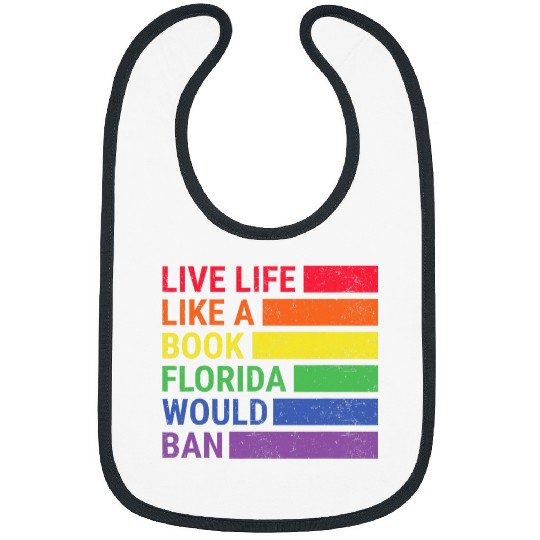 Book Fun Live Life Like A Book Florida Would Ban vintages Pride Month 3 Bibs