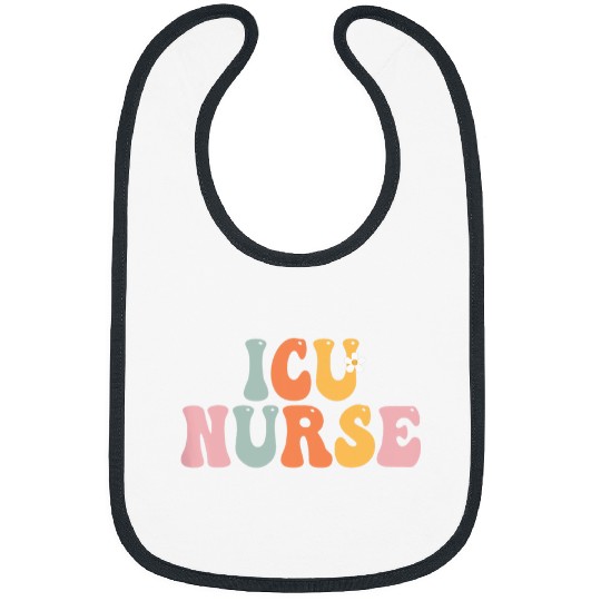 nurses Job ICU nurses Week Groovy Appreciation Day For Women For Work Bibs