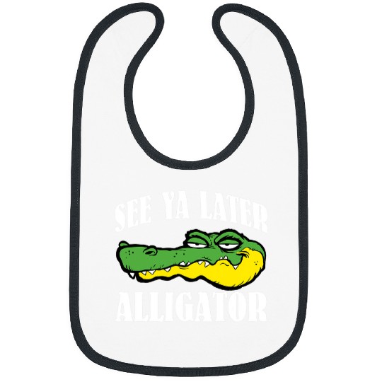 Alligator Pet See Ya Later Alligator  For Adults and Kids 1 Bibs