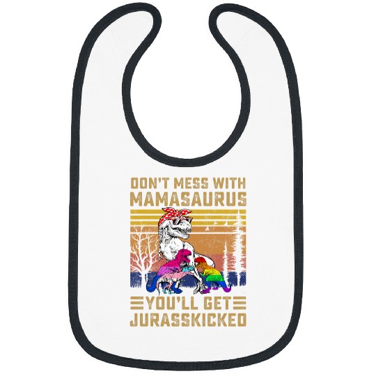 Dinosaur Pet Dont Mess With Mamasaurus Dinosaur Mom Mothers Day Funny Bibs
