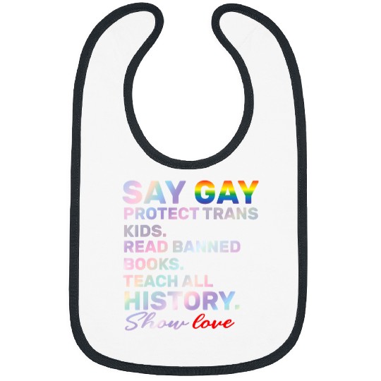 Book Fun Say Gay Protect Trans Kids Read Banned Books Sayings LGBT 1 Bibs