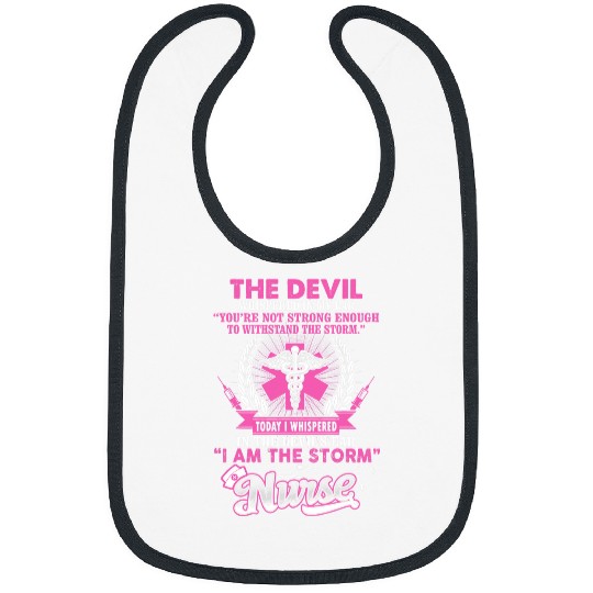 nurses Job I Whispered In The Devils Ear nurses Week Rn Nursing Funny Bibs