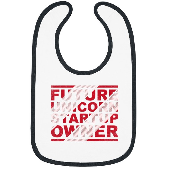 Unicorn Pet Future Unicorn Startup Owner Hustler CEO Entrepreneur Bibs