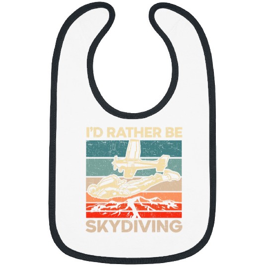 Id Rather Be Skydiving Skydive Parachuting Skydiver Bibs