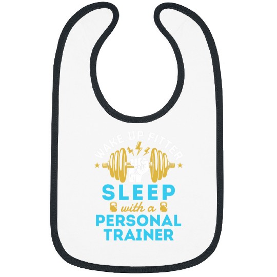 Personal Trainer Funny Fitness Coachs Saying Wake Up Fitter Bibs