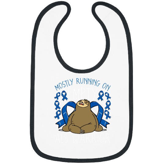 Sloth Pet Gift Mostly Running On Empty ALS Warrior Sloth Lover Bibs