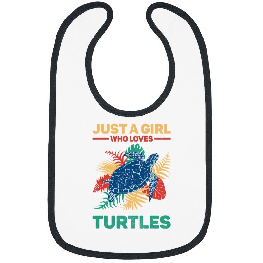 Turtle Pet Just A Girl Who Loves Turtles Sea Turtle Girls Turtle Lovers Bibs