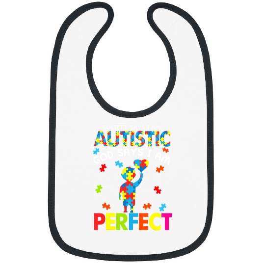 Autism Puzzle Society Says Autistic God Says Im Perfect Autism Boy Girl Bibs