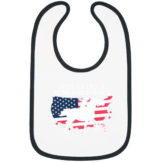 Horse Pet Some Girls Love America Guns Horses Horseback Riding Bibs
