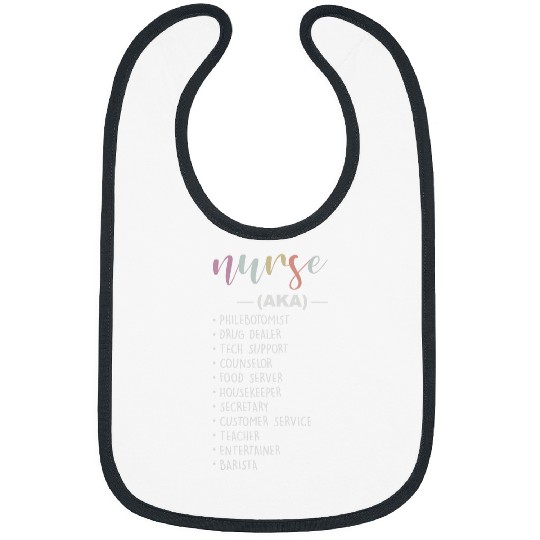 nurses Job AKA List Funny nurses Week Bibs