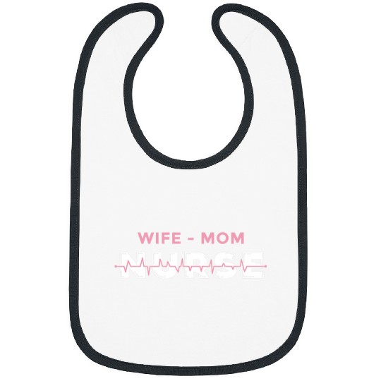 nurses Job Wife Mom nurses Proud Health Care Worker and Proud Mother Bibs