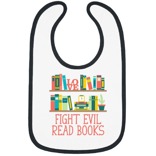 Book Fun Fight Evil Read Books Reading Bookworm Literature Bibs