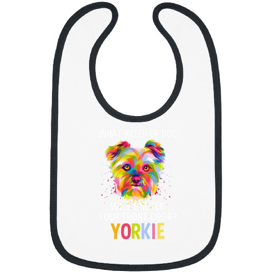 Yorkshire Pet Dog Will Unlock Your Front Door Funny Yorkshire Terrier 3 Bibs