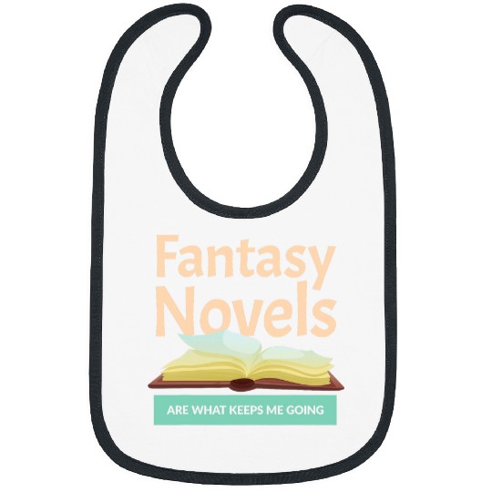 Book Fun Writer Novelist Author Fantasy Novels Keeps Me Going Bibs