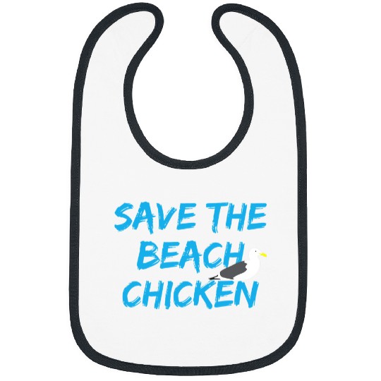 Chicken Pet Funny Seagull Save The Beach Bibs