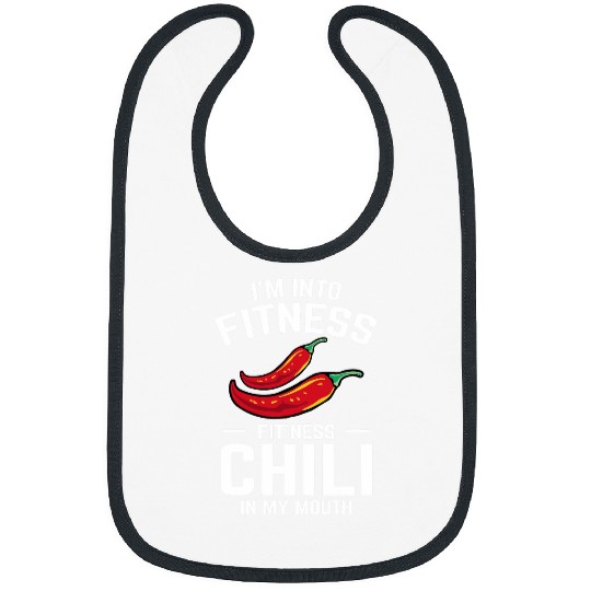 Hot Spicy Pepper Im Into Fitness Fitness Chili In My Mouth Bibs