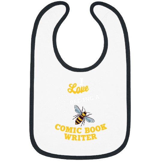 Book Fun I Love BeeIng A Comic Book Writer Honey Bee Job Profession Bibs