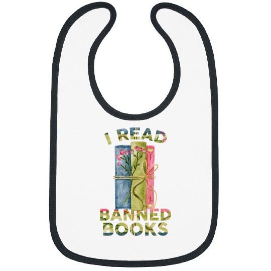 Book Fun Love Banned I Read Banned Books Reader Read Bibs