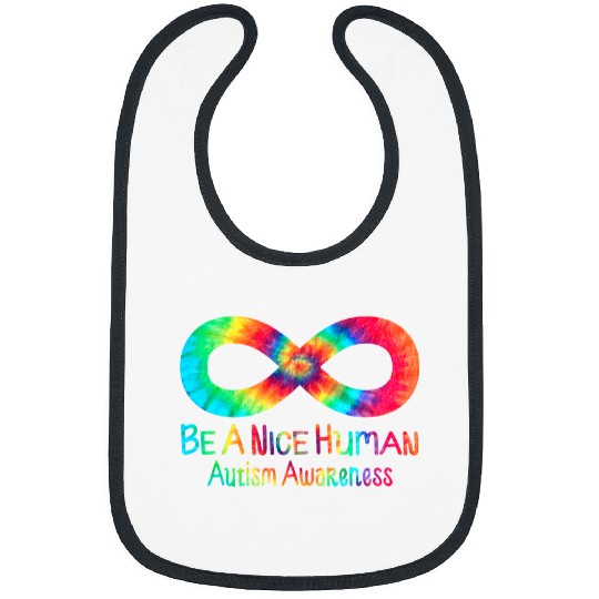 Autism Puzzle Be A Nice Human Infinity Symbol Tie Dye Bibs