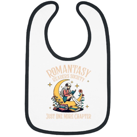 Book Fun Fantasy Book Romantasy Readers Society Just One More Chapter Bibs
