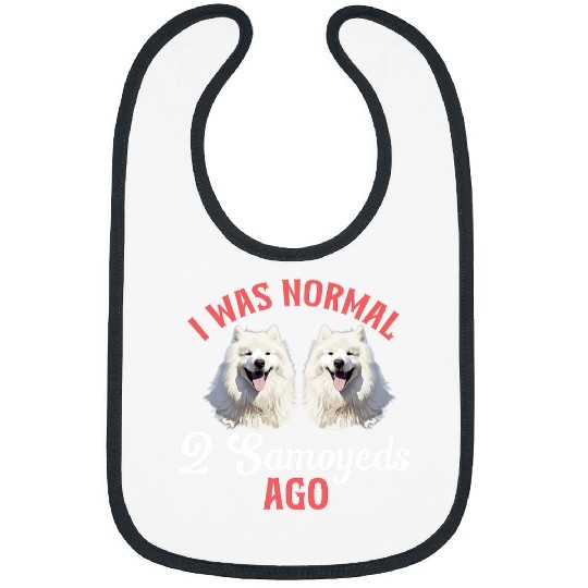 Samoyed Pet Dog Breed Pet I was normal 2 Samoyeds ago Bibs