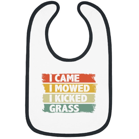 Lawn Mower Fun I Came I Mowed I Kicked Grass Funny Lawn Mowing Gardener 02 Bibs