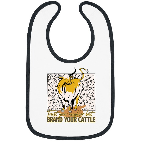 Cow Pet Trust Your Neighbor Brand Your Cattle Farm Animals Bibs