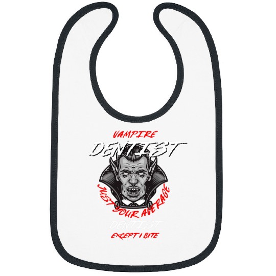 Vampire dentists Halloween Dental Specialist Scary 21 Bibs