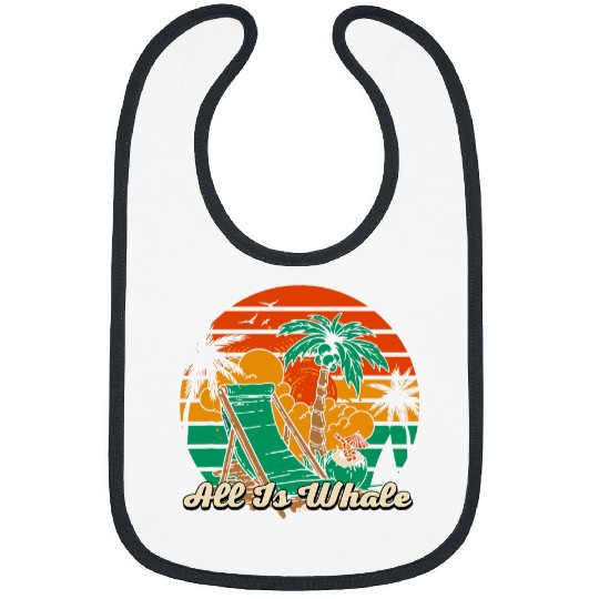 Whale Pet All Is Whale Vacation Beach Relaxation Ocean Marine Mammal 5 Bibs