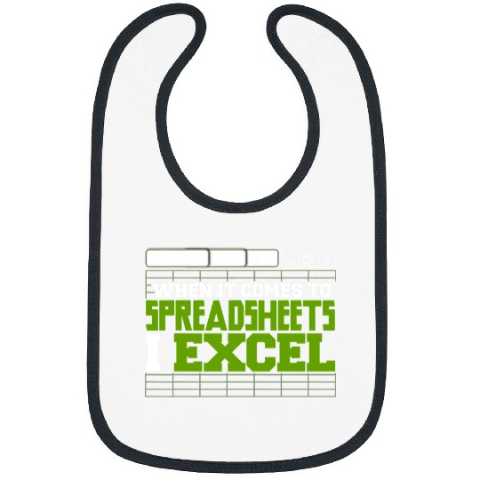 Accountant Job Mens When It Comes To Spreadsheets I Excel CPA Funny Accountant Bibs