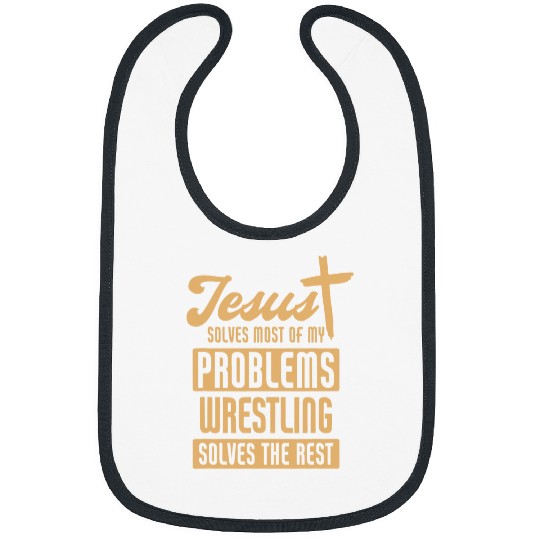 Sport Wrestling Jesus and Wrestling Solve Problems Funny Wrestler Bibs