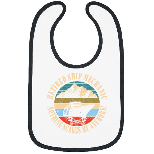 Retired Cruise ship mechanic Bibs